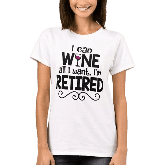 Koszulka z napisem I Can Wine All I Want dla Babci na Prezent - Mejkmi - Personalizowane Prezenty Dla Twoich Bliskich!
